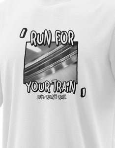 Run for your train